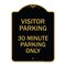 Signmission Visitor Parking 30 Minute Parking Only, Black & Gold Aluminum Sign, 18" x 24", BG-1824-22732 A-DES-BG-1824-22732 - alternate 1